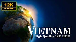 VIETNAM 12K HIGH QUALITY HDR  : Dolby Vision | 12K VIDEO