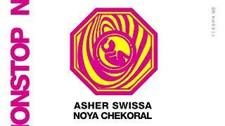 ASHER SWISSA & Noya Chekoral - Non-Stop