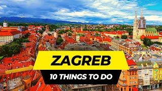 Top 10 Things to do in Zagreb 2024 | Croatia Travel Guide