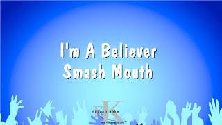 I'm A Believer - Smash Mouth (Karaoke Version)