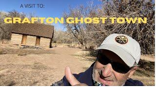 A Visit To Grafton Ghost Town