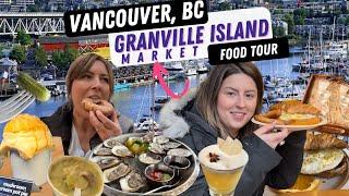 Granville Island: The Best Place to Eat in Vancouver