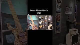 Ibanez Namm Booth 2023! #ibanez #nammshow #nammshow2023