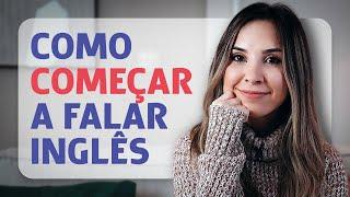 Como FALAR INGLÊS desde o BÁSICO (inglês para iniciantes)