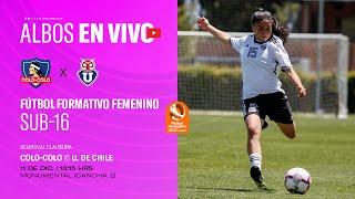 FÚTBOL EN VIVO Sub 16 femenina | Colo-Colo vs U. de Chile #formativofemenino