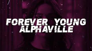 Alphaville - Forever Young (Lyrics)