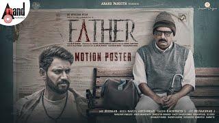 Motion Poster | Father | R.Chandru | Darling Krishna | Prakash Raj | Amrutha Iyengar | Raja Mohan |