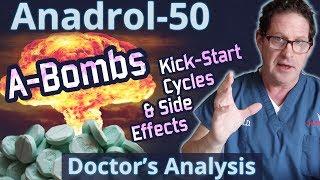 Anadrol-50 - A-Bombs - Doctor's Analysis of Side Effects & Properties