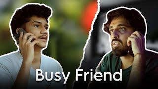 Busy Friend | @OyeAkshay | SURAJ DRAMAJUNIOR