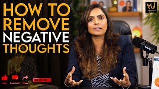 How To Remove Negative Thoughts by Dr. Meghana Dikshit | English