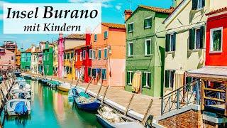 Insel Burano und Murano - Reisetipps