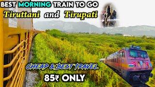  SAPTHAGIRI EXPRESS TRAVEL VLOG - Chennai to Tirupati | Best Morning Train Ride