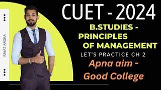 Principles of Management | CUET 2024 | Boards 2024  BST Chapter 2 | Must watch