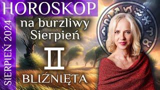 Bliźnięta - horoskop na eksplozywny sierpień 2024.