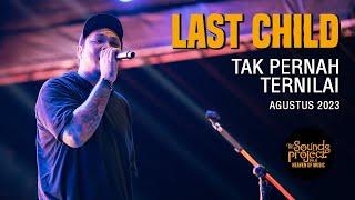 Last Child - Tak Pernah Ternilai Live at The Sounds Project Vol.6 (2023)