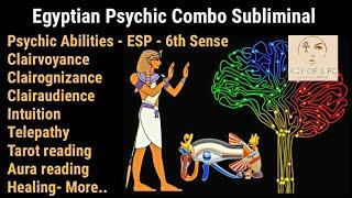  Egyptian Psychic Combo subliminal  Awaken Clairvoyance, ESP, Healing, Telepathy, Tarot reading