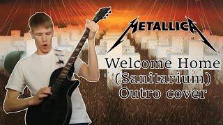 Metallica - Welcome Home (Sanitarium) | Outro guitar + bass cover