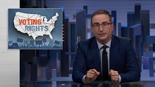 Voting Rights: Last Week Tonight with John Oliver (HBO)