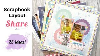 Scrapbook Layout Share | 25 Scrapbooking Ideas