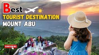 Best places to visit in Mount Abu | Mount Abu Itinerary