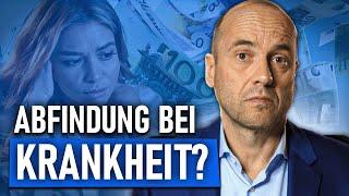 Krankheitsbedingte Kündigung – DAS killt deine Abfindung!