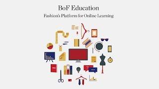 Introducing: The Business of Fashion Online Courses | #BoFEducation