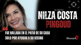 El caso de Nilza Costa Pingoud | Criminalista Nocturno