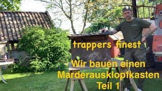 Marderausklopfkasten Teil 1