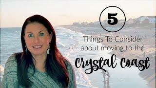 Top 5 Things to consider about moving to the Crystal Coast