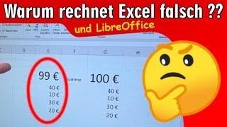 Warum rechnet Excel falsch  LibreOffice aber auch nicht richtig 