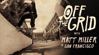 Matt Miller - Off The Grid