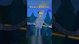 Bender's Adventure #shorts