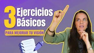 3 Ejercicios básicos para mejorar tu visión - Tatiana G. Capanema