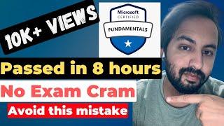 Passed Microsoft Azure Fundamentals(AZ-900) in just 8 hours | Tips and Tricks | No Exam Cram|