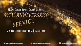 Mt. Carmel Baptist | 59th Anniversary Service 30.06.24 | 04:30 pm