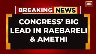 India Today Lok Sabha Election Results LIVE Coverage: Congress's Big Lead In Raebareli & Amethi LIVE