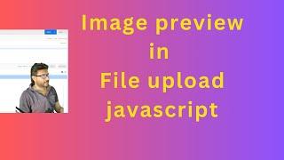 Image Preview in File upload using javascript .. #javascript