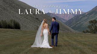 The Wedding of Laura & Jimmy // Trail Creek Cabin - Sun Valley, Idaho // Highlight Film