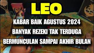 LEO KABAR BAIK BANYAK REZEKI AGUSTUS 2024