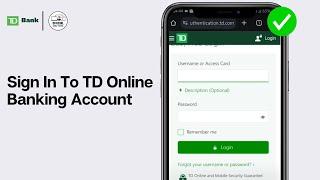 How To Sign In To TD Online Banking Account (2024 GUIDE)