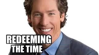 Redeeming the time @ Pastor Joel Osteen