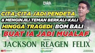 CITA-CITA JADI PENDETA & MENGINJILI TEMAN BERKALI-KALI HINGGA TRAGEDI BOM BALI BUAT IA JADI MUALAF