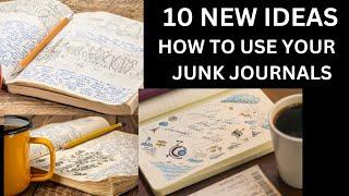 10 NEW IDEAS HOW TO USE YOUR JUNK JOURNAL