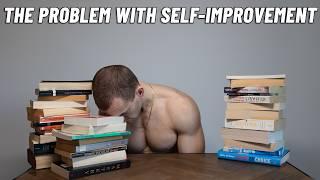 The Self-Improvement Trap