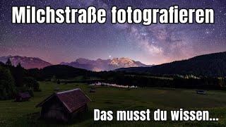 Milchstraße fotografieren Tutorial  - Grundlagen Ausrüstung Einstellungen & Nachbearbeitung 