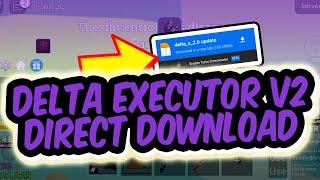 ⬇️ DIRECT DOWNLOAD DELTA EXECUTOR V.2 WITH SPEEDY HUB!