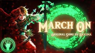 MARCH ON | An Original TOTK Song~ BRASMA