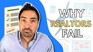 Why Realtors Fail - 9 Mistakes To Avoid As A Real Estate Agent