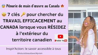 Comment trouver du TRAVAIL au CANADA étant à l’étranger: 7 clés pour t’aider #opportunite #travail