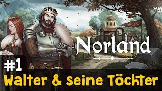 Let's Play Norland #1: König Walter und seine 3 Töchter  Early Access  Angespielt (& Rabattcode)